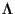$\Lambda$