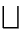 $\displaystyle \bigsqcup$