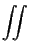 $\displaystyle \iint$