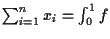 $\sum_{i=1}^n x_i=\int_0^1 f$