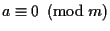 $a \equiv 0 \pmod{m}$