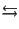 $\leftrightarrows$