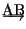 $\underrightarrow{\text{AB}}$