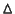 $\vartriangle$