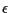 $\epsilon$